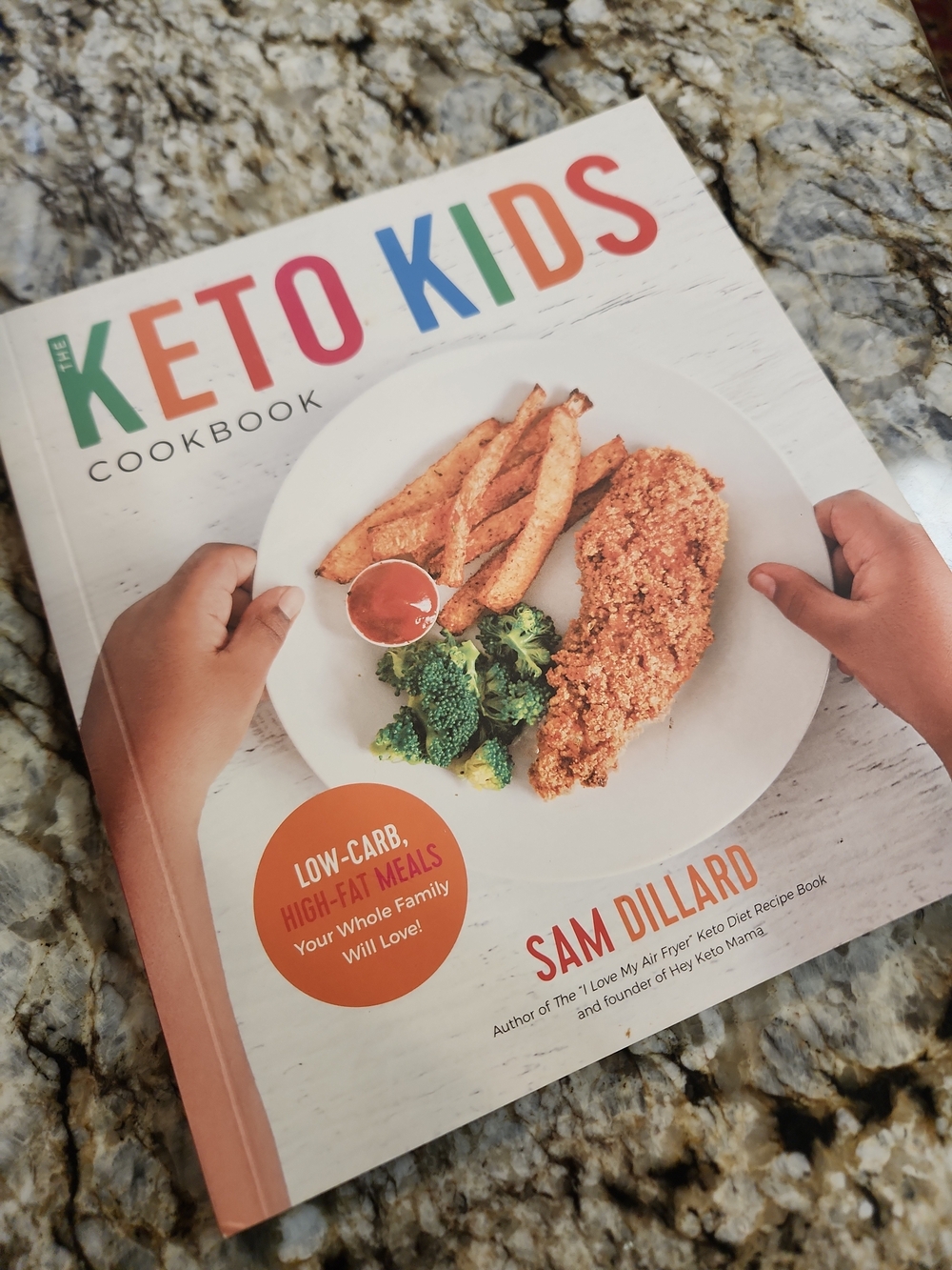 Keto Kids Cookbook - By Sam Dillard